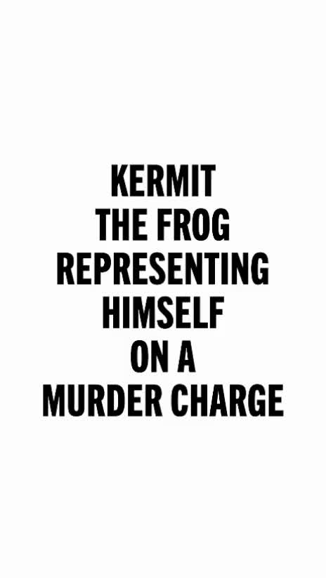 Kermit on trial