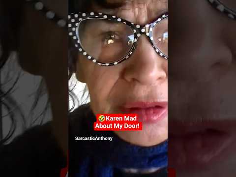 Crazy Karen Has Public Freakout Because Of My Door 😬 #shorts #funny…