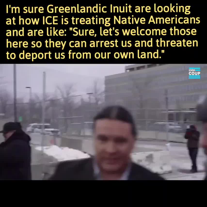 Greenlandic Inuit Seeing How ICE Treats Native Americans Are Probably Thinking “For…