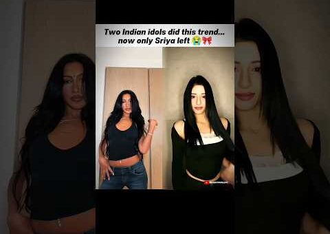 Two Indian idols Did This Trend now only Sriya left 😭🎀 #shorts #aria #lara #kpop #fyp #shorts