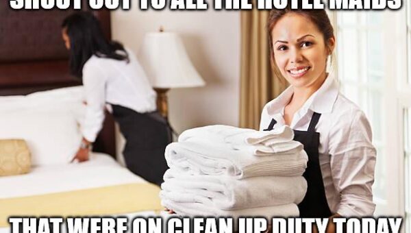 Worst day of a year to be hotel maid