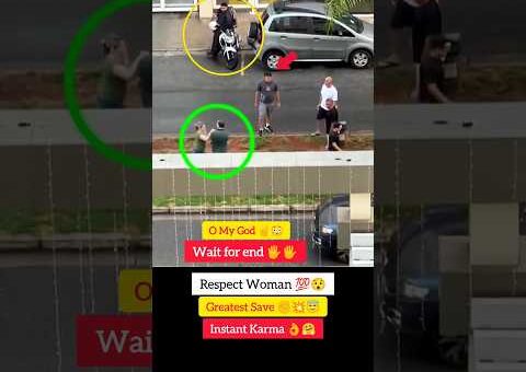 Respect Women 💯💯😇 Greatest Save 👌❤️ #instantkarma #shorts #viral #viralvideo #viralshorts #trending