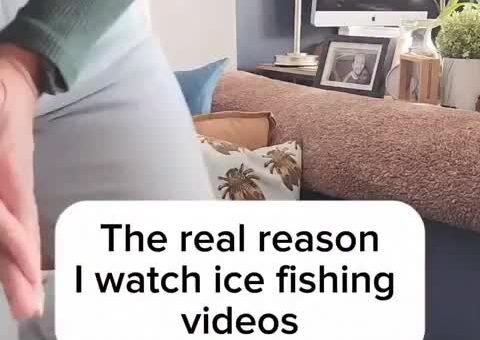 The real reason to watch ice fishing videos