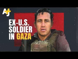 Ex-US Soldier in Gaza – “I didn’t think anybody could be that evil”