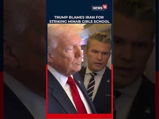 US President Trump blames Iran for striking Minab Girls School