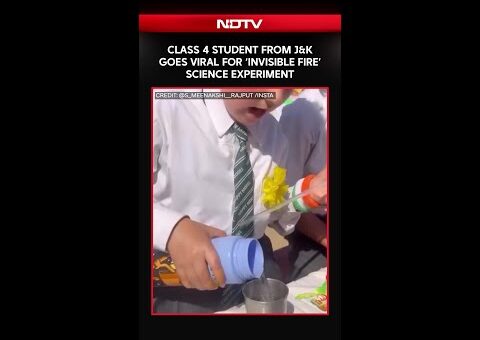 Class 4 Student From J&K Goes Viral For ‘Invisible Fire’ Science Experiment