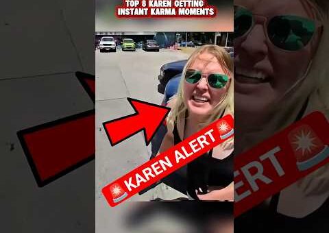 8 Karen Get Instant Karma in Seconds! 🤯 | Public Freakouts Gone Wrong #instantkarma #freakout…