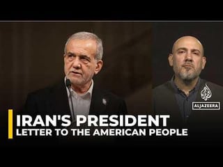 Iranian President Pezeshkian’s letter addresses American people, not Trump