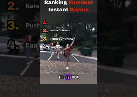 Ranking Funniest Instant Karma