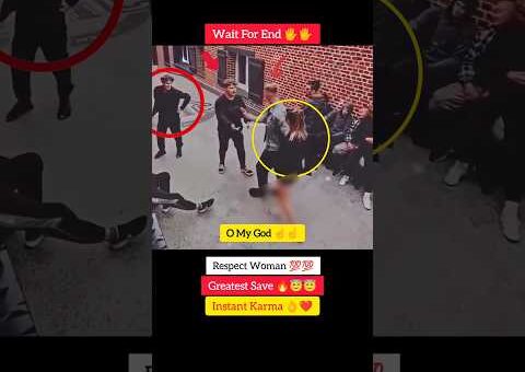 Respect Women 💯💯🤯 Greatest Save ✊😇 Instant Karma 💪❤️ #shorts #viral #viralvideo #viralshorts #video