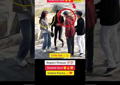 Respect Women 💯💯🤯 Greatest Save ✊😇 Instant Karma 💪❤️ #shorts #viral #viralvideo #viralshorts #video