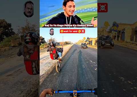 Aaj To Mai Gaya🤭 Cycle Stunt Wheelie Karte Huye Police Pakda On Road Me #shorts…