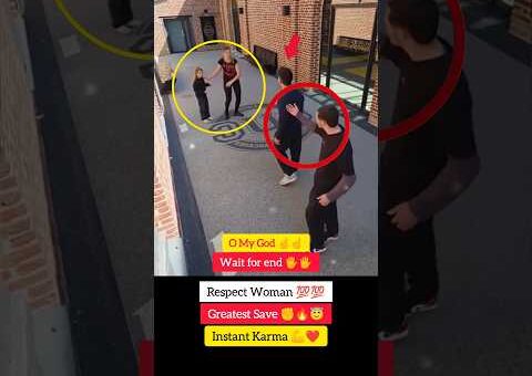 Respect Women 💯💯🤯 Greatest Save ✊😇 Instant Karma 💪❤️ #shorts #viral #viralvideo #viralshorts #video