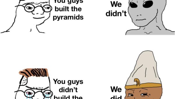 Egyptians definitely built the pyramids