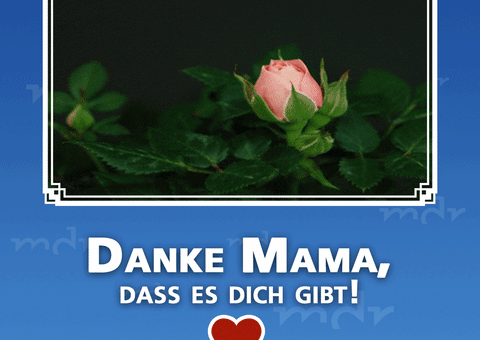 Liebe Mama GIF by Mitteldeutscher Rundfunk