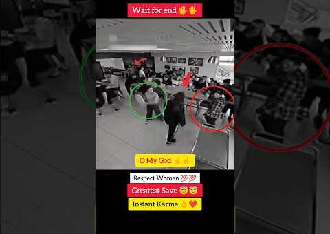 Respect Women 💯💯😇 Greatest Save 😇😇 Instant Karma 👌❤️ #shorts #viral #viralvideo #viralshorts #video