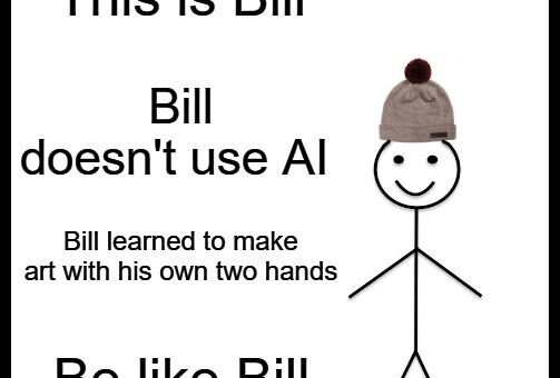 Bill is now an amazing artist
