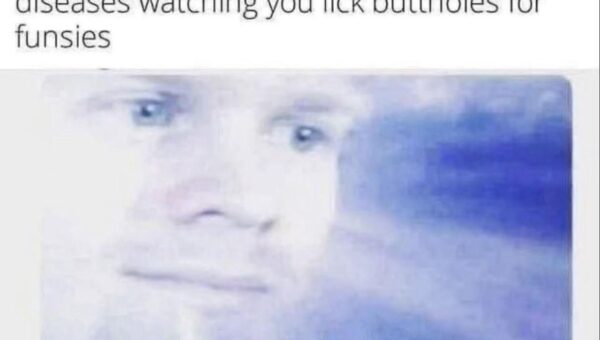 They be like wtf u doing?