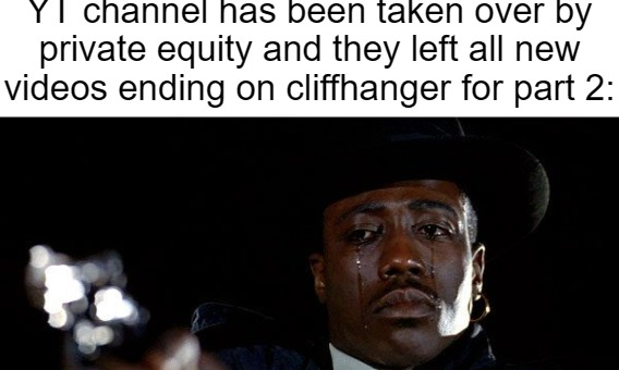 When your favorite YT channel has been acquired by private equity