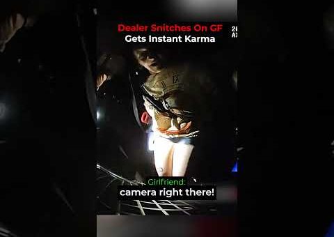 Dealer Snitches On GF, Gets Instant Karma #bodycam #cops #police