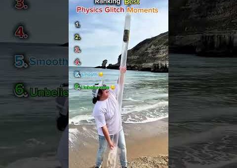 🏆Ranking The Craziest Physics Glitches Ever Caught on Camera🤯
