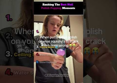 Ranking The Best/Funniest nail polish popping squishy moments 💥 #shorts #squishy #nailpolish #viral