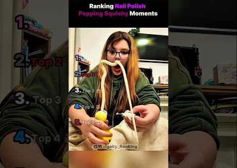 Ranking The Best Nail Polish Popping Squishy Moments 💥💅 #shorts #squishy #satisfying #compilation