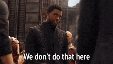 We Dont Do That Here Black Panther