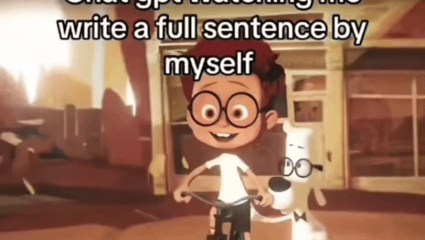 Chat gpt watching me write a full sentence by myself